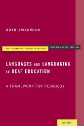 Icon image Languages and Languaging in Deaf Education: A Framework for Pedagogy