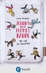 Icon image Johnny und die Pommesbande: Wir sind die Schnellsten!