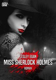 Icon image MISS SHERLOCK HOLMES: Der Krimi-Klassiker!