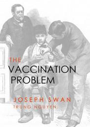 Icon image The Vaccination Problem