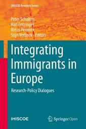 Icon image Integrating Immigrants in Europe: Research-Policy Dialogues