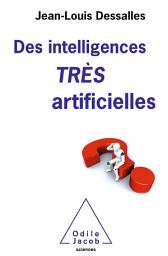 Icon image Des intelligences TRÈS artificielles