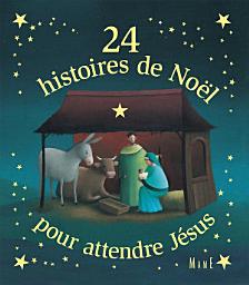 Icon image 24 histoires de Noël pour attendre Jésus: Histoires de l'Avent