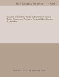 Icon image Kingdom of the Netherlands-Netherlands: Financial Sector Assessment Program:: Technical Note-Banking Supervision