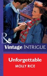 Icon image Unforgettable (Mills & Boon Vintage Intrigue)