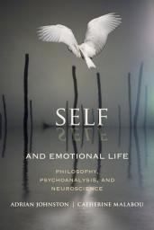 Icon image Self and Emotional Life: Philosophy, Psychoanalysis, and Neuroscience