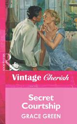 Icon image Secret Courtship (Mills & Boon Vintage Cherish)