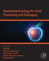 Icon image Nanobiotechnology for Food Processing and Packaging