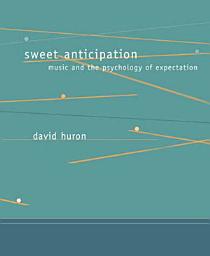 Icon image Sweet Anticipation: Music and the Psychology of Expectation