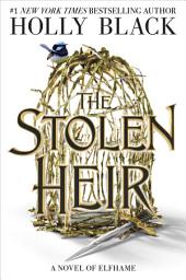 Icon image The Stolen Heir: A Novel of Elfhame