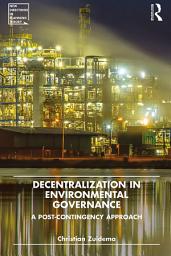 Icon image Decentralization in Environmental Governance: A post-contingency approach