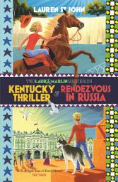 Icon image Kentucky Thriller and Rendezvous in Russia: 2in1 Omnibus of books 3 and 4