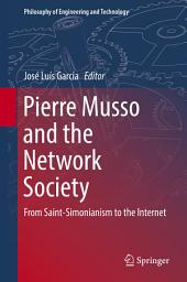 Icon image Pierre Musso and the Network Society: From Saint-Simonianism to the Internet