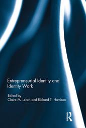 Icon image Entrepreneurial Identity and Identity Work