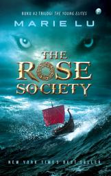 Icon image The Rose Society: The Young Elites #2