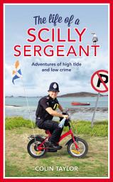 Icon image The Life of a Scilly Sergeant