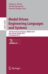 Icon image Model Driven Engineering Languages and Systems: 13th International Conference, MODELS 2010, Oslo, Norway 3-8, 2010, Proceedings, Part II