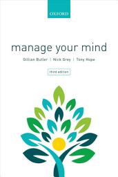 Icon image Manage Your Mind: The Mental fitness Guide, Edition 3