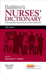 Icon image Bailliere's Nurses' Dictionary - E-Book: for Nurses and Healthcare Workers, Edition 26