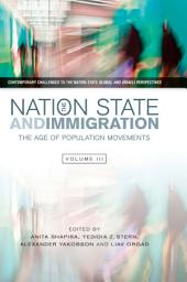 Icon image Nation State and Immigration: The Age of Population Movements