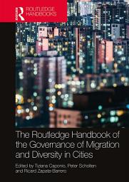 Icon image The Routledge Handbook of the Governance of Migration and Diversity in Cities