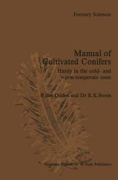 Icon image Manual of Cultivated Conifers: Hardy in the Cold- and Warm-Temperature Zone