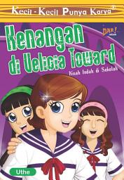 Icon image KKPK Kenangan di Velicia Toward: Kisah Indah di Sekolah