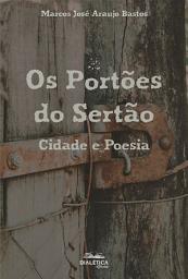 Icon image Os Portões do Sertão: Cidade e Poesia