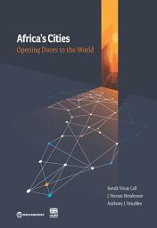 Icon image Africa's Cities: Opening Doors to the World