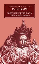 Icon image Door to the Diamond Way: A Guide to Higher Happiness