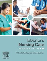 Icon image Tabbner's Nursing Care: Theory and Practice, Edition 8