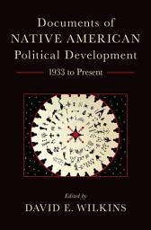 Icon image Documents of Native American Political Development: 1933 to Present