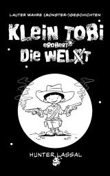 Icon image Klein Tobi erobert die Welt: Lauter wahre (Monster-)Geschichten