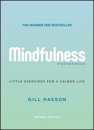 Icon image Mindfulness Pocketbook: Little Exercises for a Calmer Life, Edition 2