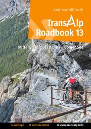 Icon image Transalp Roadbook 13: Mittenwald - Val d'Uina - Comer See: Ausgabe 5