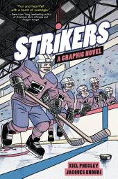 Icon image Strikers: A Graphic Novel