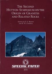 Icon image The Second Hutton Symposium on the Origin of Granites and Related Rocks