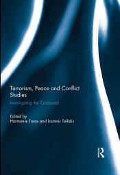 Icon image Terrorism: Bridging the Gap with Peace and Conflict Studies: Investigating the Crossroad