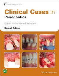 Icon image Clinical Cases in Periodontics: Edition 2