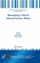 Icon image Managing Critical Infrastructure Risks