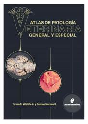 Icon image Atlas de patología veterinaria. General y especial