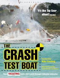 Icon image Crash Test Boat: How Yachting Monthly Took a 40ft Boat Through 8 Disaster Scenarios