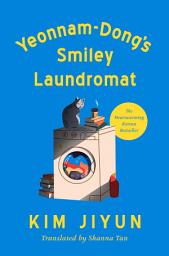 Icon image Yeonnam-Dong's Smiley Laundromat: A Novel