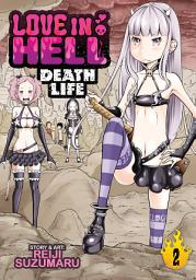 Icon image Love in Hell: Death Life