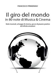 Icon image Il giro del mondo in 80 note di Musica & Cinema