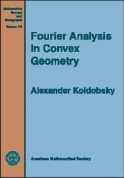 Icon image Fourier Analysis in Convex Geometry