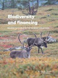 Icon image Biodiversity and financing: Review of tools in the Nordic countries