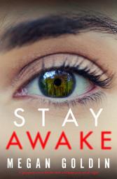 Icon image Stay Awake: A gripping crime thriller that will keep you up at night