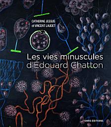 Icon image Les vies minuscules d'Edouard Chatton