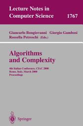 Icon image Algorithms and Complexity: 4th Italian Conference, CIAC 2000 Rome, Italy, March 1-3, 2000 Proceedings